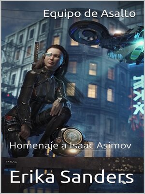 cover image of Equipo de Asalto. Homenaje a Isaac Asimov Volume 2